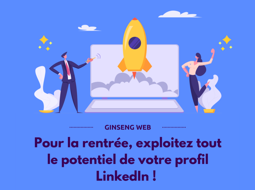 Pour-la-rentrée-exploitez-tout-le-potentiel-de-votre-profil-LinkedIn